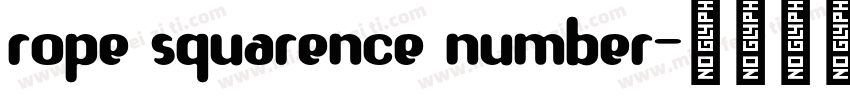 rope squarence number字体转换